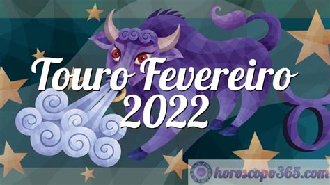 horoscopo touro fevereiro 2022